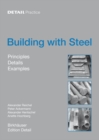Building with Steel : Details, Principles, Examples - Book