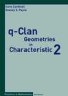 q-Clan Geometries in Characteristic 2 - Book