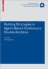 Bidding Strategies in Agent-Based Continuous Double Auctions - eBook