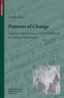 Patterns of Change : Linguistic Innovations in the Development of Classical Mathematics - Book
