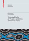 Singular Limits in Thermodynamics of Viscous Fluids - eBook
