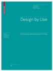 Design by Use : The Everyday Metamorphosis of Things - Book