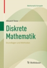 Diskrete Mathematik : Grundlagen und Methoden - Book