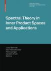 Spectral Theory in Inner Product Spaces and Applications : 6th Workshop on Operator Theory in Krein Spaces and Operator Polynomials, Berlin, December 2006 - Book