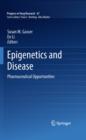 Epigenetics and Disease : Pharmaceutical Opportunities - eBook