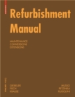 Refurbishment Manual : Maintenance, Conversions, Extensions - Book