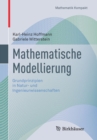 Mathematische Modellierung : Grundprinzipien in Natur- und Ingenieurwissenschaften - Book