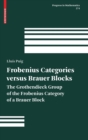 Frobenius Categories versus Brauer Blocks : The Grothendieck Group of the Frobenius Category of a Brauer Block - Book
