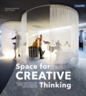 Space for Creative Thinking: Design Principles for Work and Learning Environments - Book