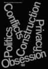 Conflicts Politics Construction Privacy Obsession : Materialien zur Arbeit von Christian Kerez - Book