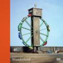 Frank Kunert : Wunderland - Book