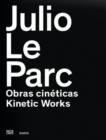 Julio Le Parc : Kinetic Works - Book