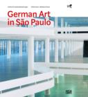 German Art in Sao Paulo : Deutsche Kunst auf der Biennale 1951-2012 - Book