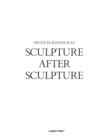 Sculpture After Sculpture: Fritsch, Koons, Ray - Book