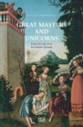 Great Masters and Unicorns : The Story of an Art Dealer Dynasty - Book