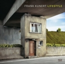 Frank Kunert: Lifestyle - Book