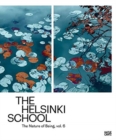 The Helsinki School : The Nature of Being, Vol. 6 - Book