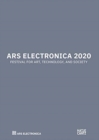 Ars Electronica 2020 : Festival for Art, Technology, and Society - Book