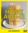Max Siedentopf: Home Alone : A Survival Guide - Book
