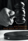 Auctioneers Who Made Art History - eBook