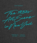 Tom Warren : The 1980s Art Scene in New York - Book