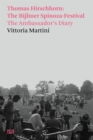 Vittoria Martini : Thomas Hirschhorn: The Bijlmer Spinoza-Festival. The Ambassador's Diary - eBook