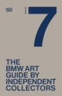 The Seventh BMW Art Guide by Independent Collectors - Book