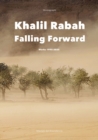 Khalil Rabah : Falling Forward / Works (1995-2025) - Book
