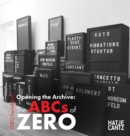 Opening the Archive: The ABCs of ZERO - Book