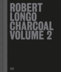 Robert Longo: Charcoal Volume 2 - Book