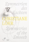 Christiane Lohr: Symmetries of the Smooth (Bilingual edition) - Book