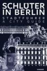 Schluter in Berlin : A City Guide - Book