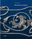 Russian Lacquer : The Collection of the Museum fur Lackkunst - Book