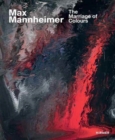 Max Mannheimer : The Marriage of Colours - Book