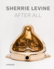 Sherrie Levine: After All - Book