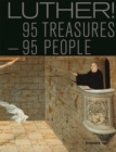 Luther! : 95 Treasures - 95 People - Book