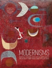 Modernisms : Iranian, Turkish, and Indian Highlights from NYU’s Abby Weed Grey Collection - Book