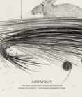 Ann Wolff : The Early Drawings - Fruhe Zeichnungen (1981-1988) - Book