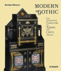 Modern Gothic : The Inventive Furniture of Kimbel and Cabus. 1863 - 1882 - Book