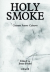 Holy Smoke : Censers Across Cultures - Book