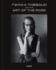Twinka Thiebaud and the Art of Pose - Book