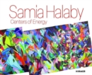 Samia Halaby: Centers of Energy - Book