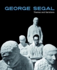 George Segal: Themes and Variations - Book