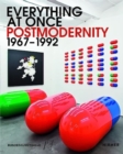 Everything at Once: Postmodernity 1967 - 1992 - Book