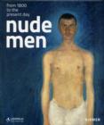 Nude Men : From 1800 to the Present Day - Book