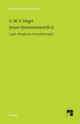 Jenaer Systementwurfe II : Logik, Metaphysik, Naturphilosophie - Book