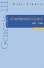 Genesis III : Die Josephsgeschichte (37,1-50,26) - Book