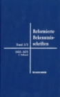 Reformierte Bekenntnisschriften : Bd. 3/2: 1605-1675 2. Teil 1647-1675 - Book
