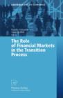 The Role of Financial Markets in the Transition Process - Book