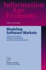 Modeling Software Markets : Empirical Analysis, Network Simulations, and Marketing Implications - Book
